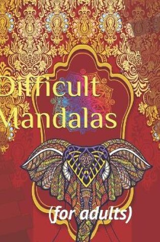 Cover of Difficult Mandalas