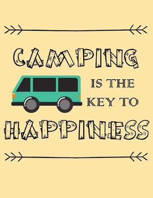 Book cover for Camping Is the Key to Happiness