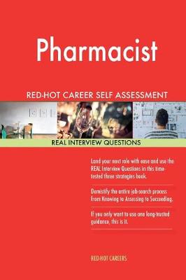 Book cover for Pharmacist Red-Hot Career Self Assessment Guide; 1184 Real Interview Questions