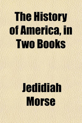 Book cover for The History of America, in Two Books