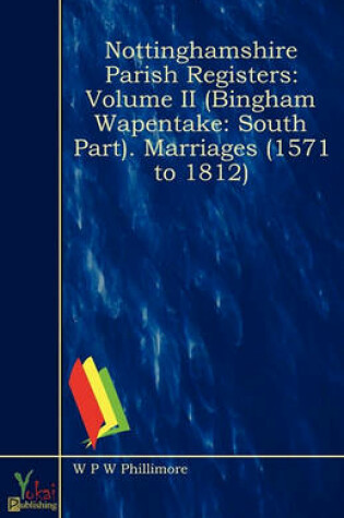 Cover of Nottinghamshire Parish Registers - Volume II (Bingham Wapentake