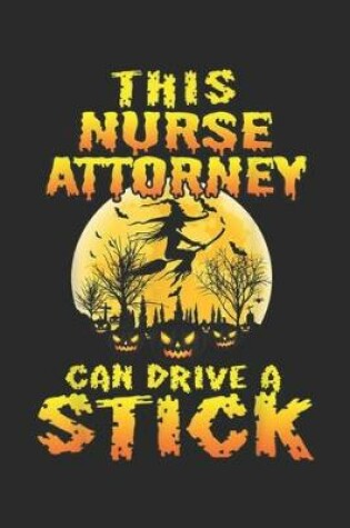 Cover of This Nurse Attorney Can Drive A Stick