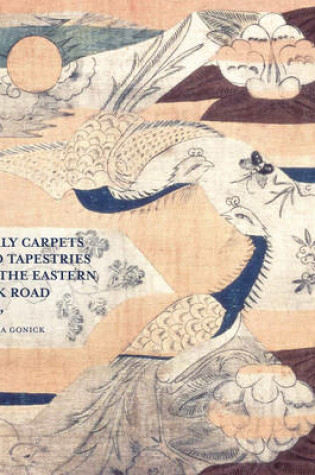 Cover of Early Carpets and Tapestries on the Eastern Silk Road