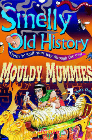 Cover of Mouldy Mummies
