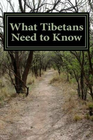 Cover of What Tibetans Need to Know