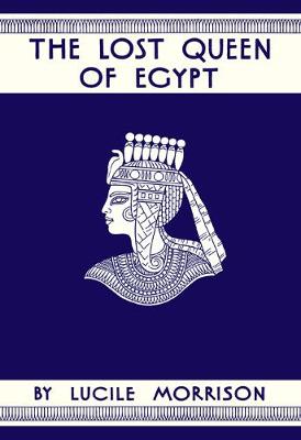 Book cover for The Lost Queen of Egypt