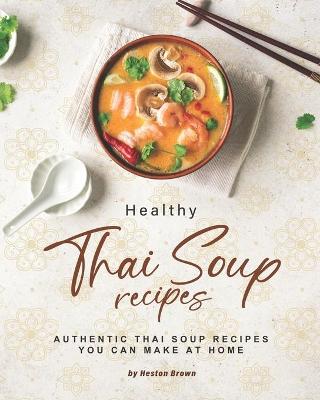 Book cover for Healthy Thai Soup Recipes