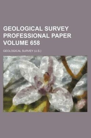 Cover of Geological Survey Professional Paper Volume 658