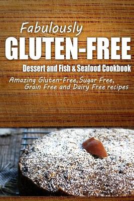 Book cover for Fabulously Gluten-Free - Dessert and Fish & Seafood Cookbook