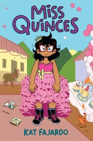 Cover of Miss Quinces: A Graphic Novel