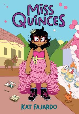 Book cover for Miss Quinces: A Graphic Novel