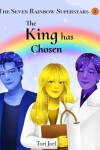 Book cover for The King Has Chosen