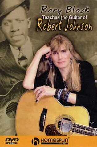 Cover of Rory Block Teaches the Guitar of Robert Johnson