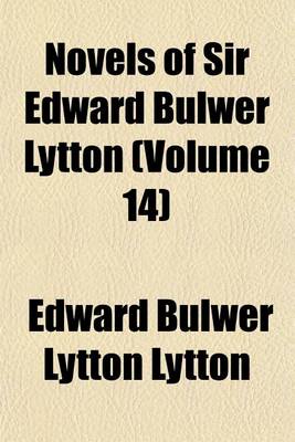 Book cover for Novels of Sir Edward Bulwer Lytton (Volume 14)