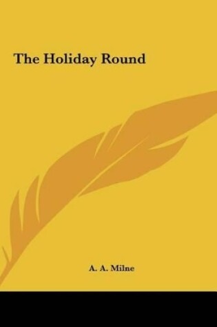 Cover of The Holiday Round the Holiday Round