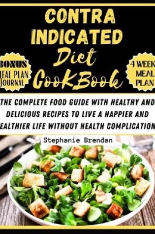 Cover of Contraindicated diet cookbook