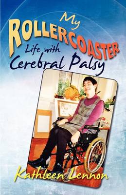 Book cover for My Rollercoaster Life with Cerebral Palsy