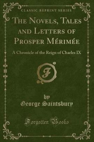 Cover of The Novels, Tales and Letters of Prosper Mérimée