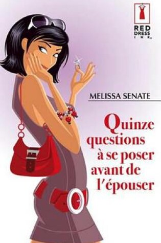 Cover of Quinze Questions a Se Poser Avant de L'Epouser