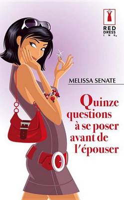 Book cover for Quinze Questions a Se Poser Avant de L'Epouser