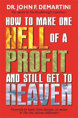 Book cover for How To Make One Hell Of A Profit And Still Get To Heaven