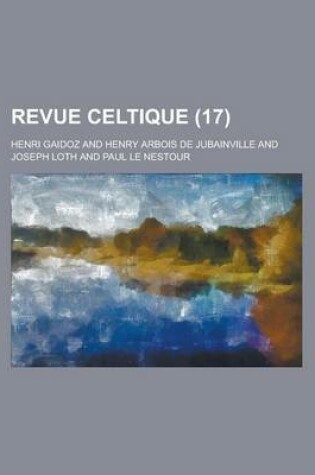 Cover of Revue Celtique (17 )