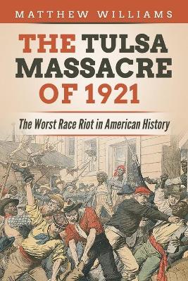 Book cover for The Tulsa Massacre of 1921
