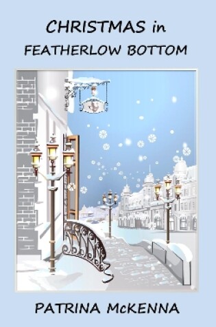 Cover of Christmas in Featherlow Bottom