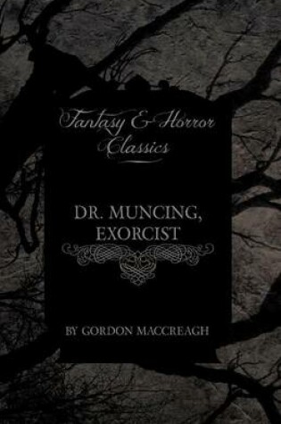 Cover of Dr. Muncing, Exorcist (Fantasy and Horror Classics)