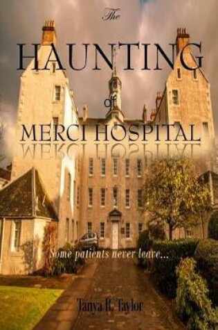 Cover of The Haunting of Merci Hospital