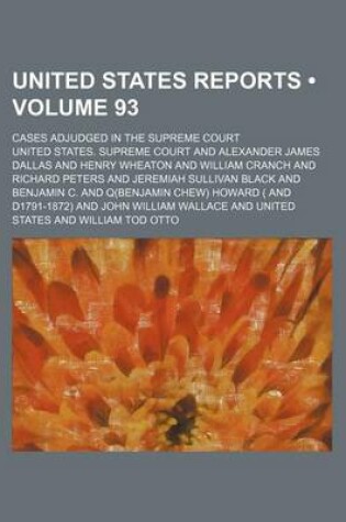 Cover of United States Reports (Volume 93); Cases Adjudged in the Supreme Court