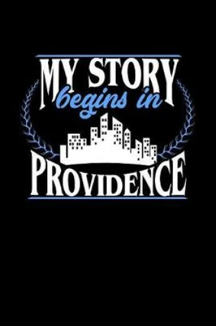 Cover of My Story Begins in Providence