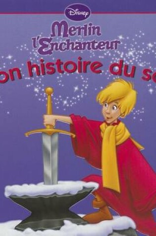 Cover of Merlin L'Enchanteur, Mon Histoire Du Soir