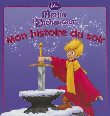 Book cover for Merlin L'Enchanteur, Mon Histoire Du Soir