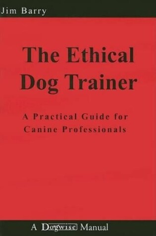 Cover of The Ethical Dog Trainer