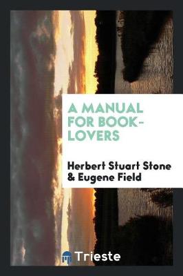 Book cover for A Manual for Book-Lovers