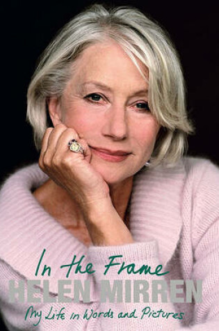 Cover of Helen Mirren: In the Frame