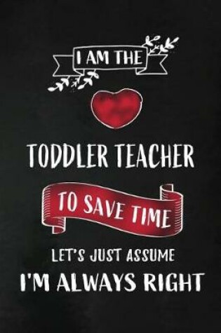 Cover of I am the Toddler Teacher