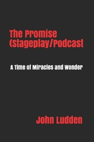 Cover of The Promise (Stageplay/Podcast