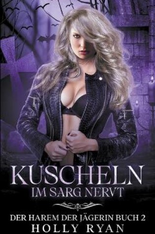 Cover of Kuscheln im Sarg nervt