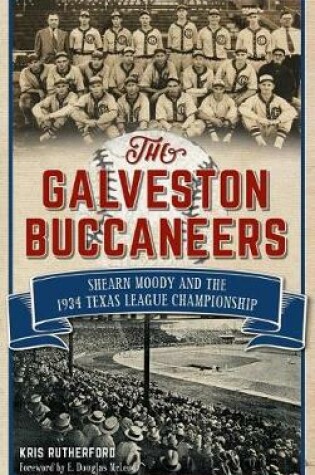 Cover of The Galveston Buccaneers