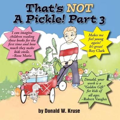 Book cover for That's NOT A Pickle! Part 3
