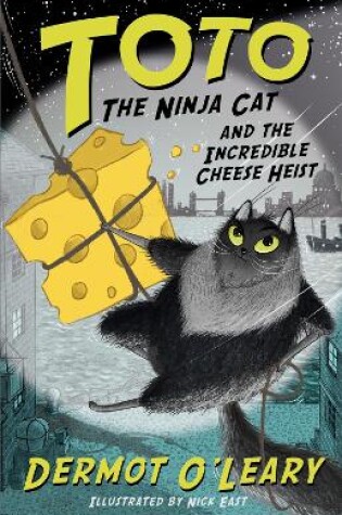Cover of Toto the Ninja Cat and the Incredible Cheese Heist
