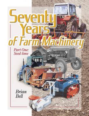 Book cover for Seventy Years of Farm Machinery