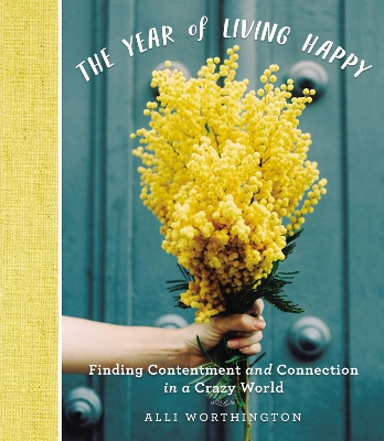 Book cover for The Year of Living Happy