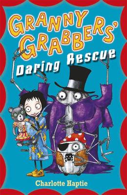 Cover of Granny Grabbers' Daring Rescue