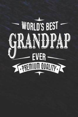 Book cover for World's Best Grandpap Ever Premium Quality