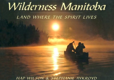 Book cover for Wilderness Manitoba: