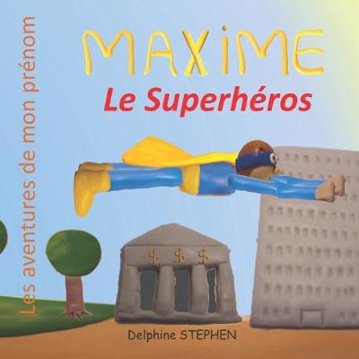 Book cover for Maxime le Superhéros