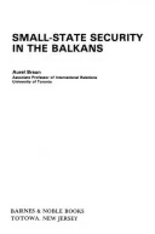 Cover of Small-State Security in the Balkans